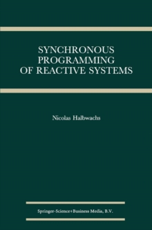 Synchronous Programming of Reactive Systems