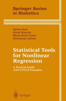 Statistical Tools for Nonlinear Regression : A Practical Guide with S-PLUS Examples