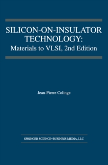 Silicon-on-Insulator Technology : Materials to VLSI