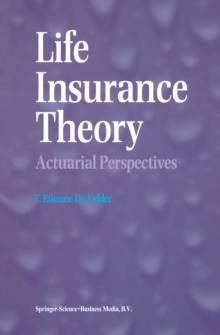 Life Insurance Theory : Actuarial Perspectives