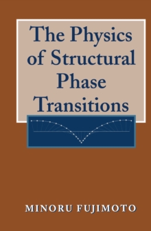 The Physics of Structural Phase Transitions