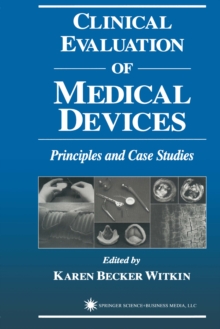 Clinical Evaluation of Medical Devices : Principles and Case Studies