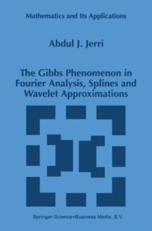 The Gibbs Phenomenon in Fourier Analysis, Splines and Wavelet Approximations