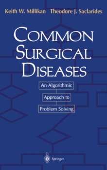 Common Surgical Diseases : An Algorithmic Approach to Problem Solving