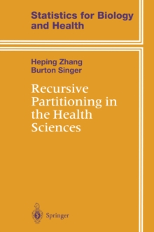 Recursive Partitioning in the Health Sciences