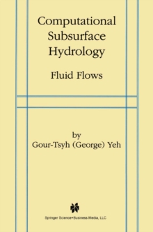 Computational Subsurface Hydrology : Fluid Flows