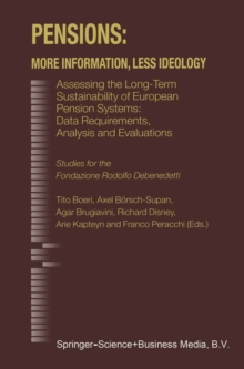 Pensions: More Information, Less Ideology : Assessing the Long-Term Sustainability of European Pension Systems: Data Requirements, Analysis and Evaluations