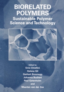 Biorelated Polymers : Sustainable Polymer Science and Technology