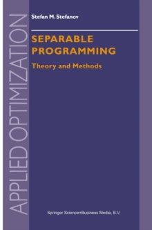 Separable Programming : Theory and Methods