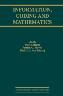 Information, Coding and Mathematics : Proceedings of Workshop honoring Prof. Bob McEliece on his 60th birthday