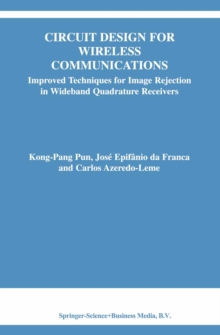 Circuit Design for Wireless Communications : Improved Techniques for Image Rejection in Wideband Quadrature Receivers