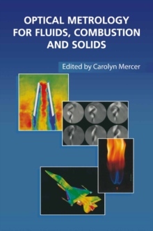 Optical Metrology for Fluids, Combustion and Solids