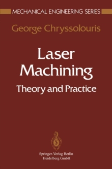 Laser Machining : Theory and Practice