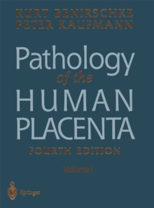 Pathology of the Human Placenta