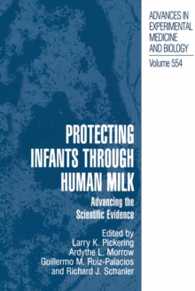 Protecting Infants through Human Milk : Advancing the Scientific Evidence