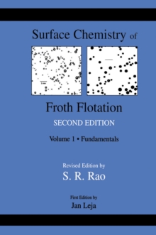 Surface Chemistry of Froth Flotation : Volume 1: Fundamentals