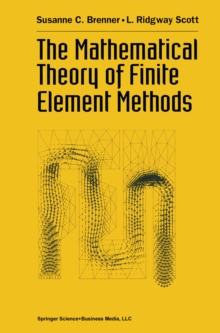 The Mathematical Theory of Finite Element Methods