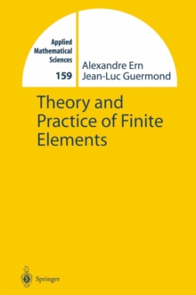 Theory and Practice of Finite Elements