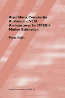 Algorithms, Complexity Analysis and VLSI Architectures for MPEG-4 Motion Estimation