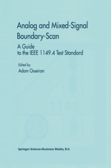 Analog and Mixed-Signal Boundary-Scan : A Guide to the IEEE 1149.4 Test Standard