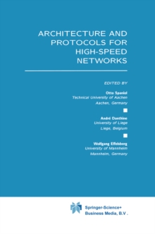 Architecture and Protocols for High-Speed Networks