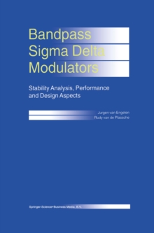 Bandpass Sigma Delta Modulators : Stability Analysis, Performance and Design Aspects