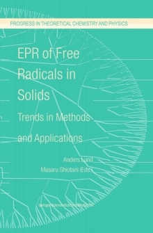 EPR of Free Radicals in Solids : Trends in Methods and Applications