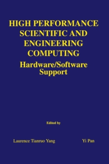 High Performance Scientific and Engineering Computing : Hardware/Software Support