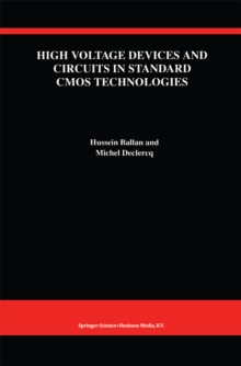 High Voltage Devices and Circuits in Standard CMOS Technologies