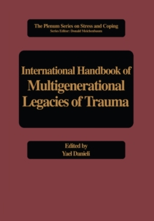 International Handbook of Multigenerational Legacies of Trauma