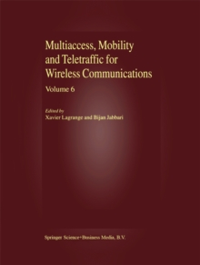 Multiaccess, Mobility and Teletraffic for Wireless Communications, volume 6