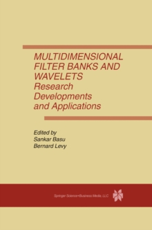 Multidimensional Filter Banks and Wavelets : Research Developments and Applications