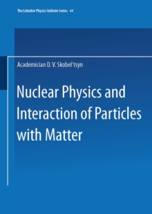 Nuclear Physics and Interaction of Particles with Matter