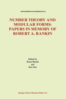 Number Theory and Modular Forms : Papers in Memory of Robert A. Rankin