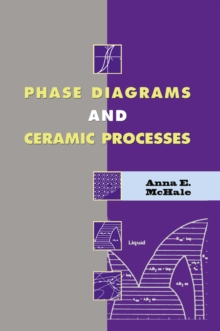 Phase Diagrams and Ceramic Processes