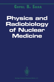 Physics and Radiobiology of Nuclear Medicine