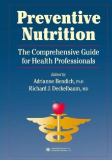 Preventive Nutrition : The Comprehensive Guide for Health Professionals