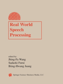 Real World Speech Processing