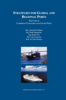 Strategies for Global and Regional Ports : The Case of Caribbean Container and Cruise Ports