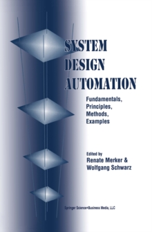 System Design Automation : Fundamentals, Principles, Methods, Examples