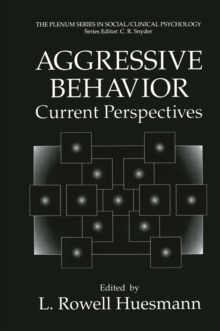 Aggressive Behavior : Current Perspectives