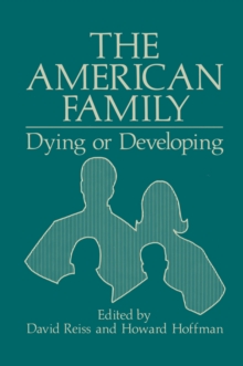 The American Family : Dying or Developing