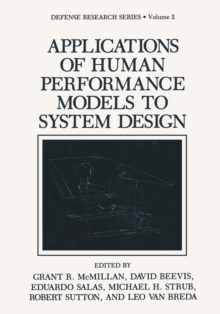 Applications of Human Performance Models to System Design