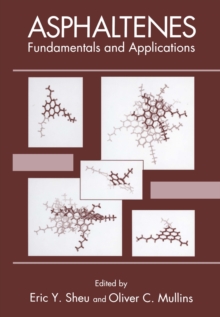 Asphaltenes : Fundamentals and Applications