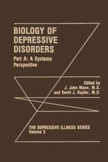 Biology of Depressive Disorders. Part A : A Systems Perspective