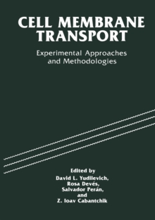 Cell Membrane Transport : Experimental Approaches and Methodologies