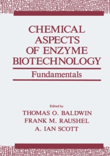 Chemical Aspects of Enzyme Biotechnology : Fundamentals