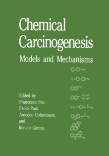 Chemical Carcinogenesis : Models and Mechanisms