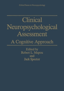 Clinical Neuropsychological Assessment : A Cognitive Approach