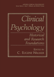 Clinical Psychology : Historical and Research Foundations